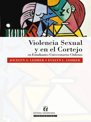 cover image of Violencia sexual y en el cortejo en Estudiantes Universitarios Chilenos